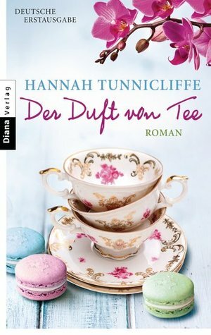 Der Duft von Tee by Hannah Tunnicliffe