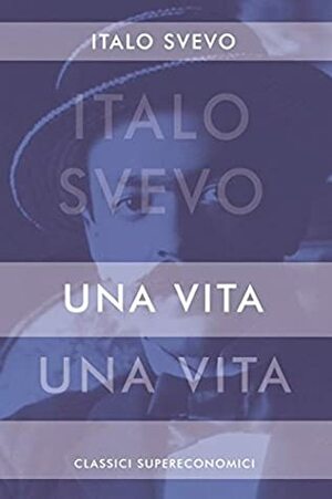 Una Vita by Italo Svevo