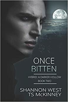 Once Bitten by Shannon West, T.S. McKinney