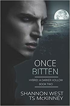 Once Bitten by T.S. McKinney, Shannon West