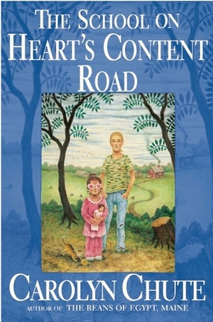 The School on Heart's Content Road by Carolyn Chute