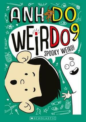 Spooky Weird! by Anh Do, Jules Faber