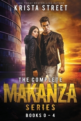 The Complete Makanza Series by Krista Street