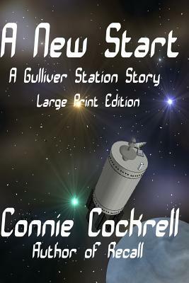 A New Start Large Print Edition by Connie Cockrell