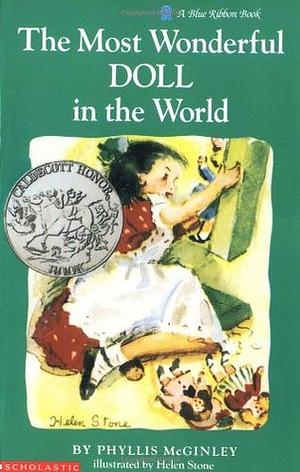 The Most Wonderful Doll in the World by Phyllis McGinley, Helen Stone