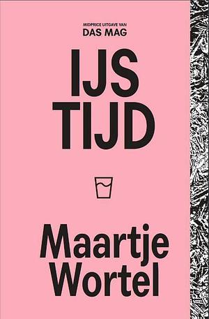 IJstijd by Maartje Wortel