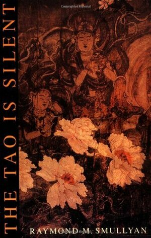 The Tao Is Silent by Raymond M. Smullyan