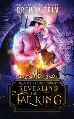 Revealing the Fae King: Reverse Harem Romance by Brenda Trim