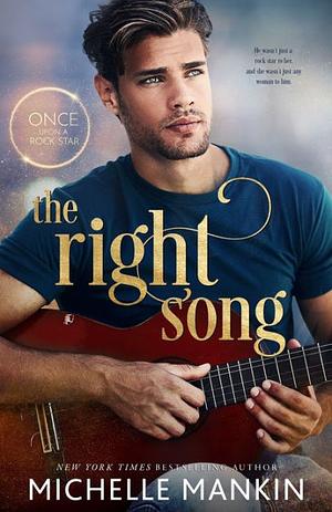 The Right Song by Michelle Mankin