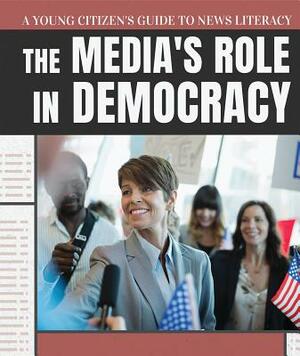 The Media's Role in Democracy by Jill Keppeler