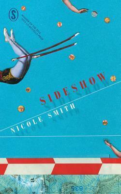 Sideshow by Nicky Smith, Nicole Smith