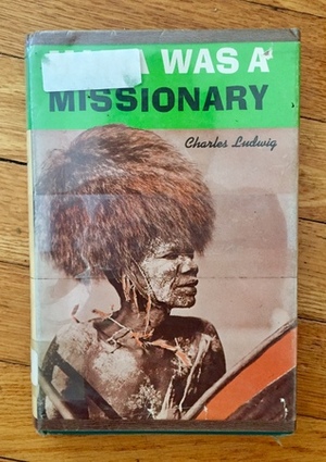 Mama Was A Missionary by Charles Ludwig