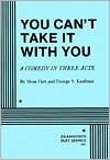 You Can't Take it With You by George S. Kaufman, Moss Hart