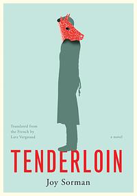 Tenderloin by Joy Sorman