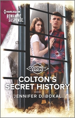 Colton's Secret History by Jennifer D. Bokal