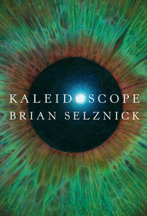 Kaleidoscope by Brian Selznick