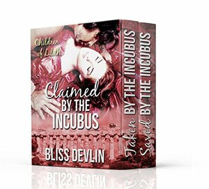 Claimed by the Incubus by Bliss Devlin