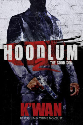 The Good Son (Hoodlum #2) by K'wan