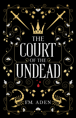 The Court of the Undead by F.M. Aden