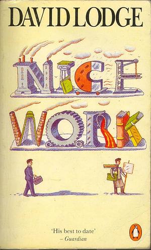 Nice Work: A Novel by David Lodge