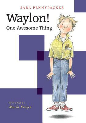 One Awesome Thing by Sara Pennypacker