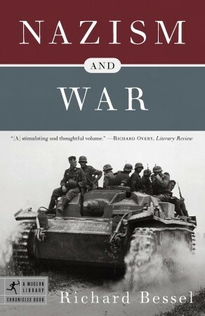 Nazism And War by Richard Bessel