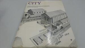 City: A Story Of Roman Planning And Construction by David Macaulay