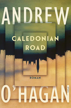 Caledonian Road by Andrew O'Hagan