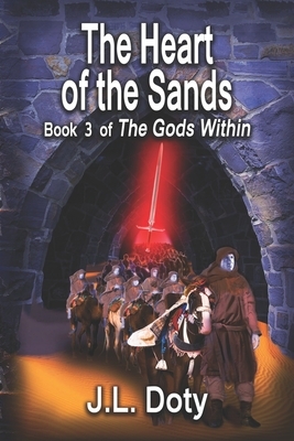 The Heart of the Sands: Epic Fantasy of Magic, Witches and Demon Halfmen by J. L. Doty