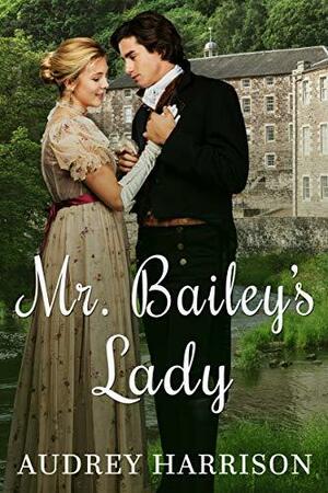 Mr Bailey's Lady by Audrey Harrison