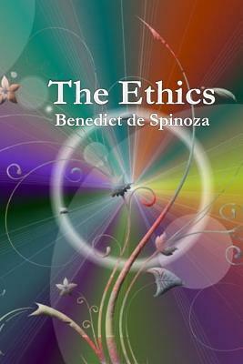 The Ethics by Baruch Spinoza