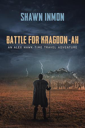 Battle for Kragdon-ah by Shawn Inmon