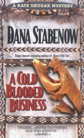A Cold-Blooded Business by Dana Stabenow