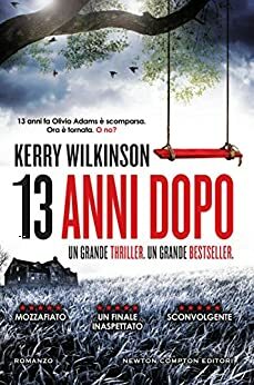 13 anni dopo by Kerry Wilkinson