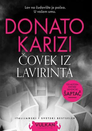 Čovek iz lavirinta by Ljubeta Babović, Donato Karizi, Donato Carrisi