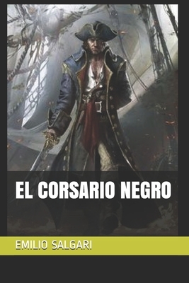 El Corsario Negro by Emilio Salgari