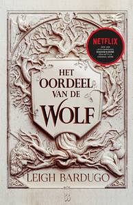 Het oordeel van de wolf by Leigh Bardugo