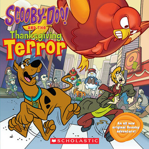 Scooby-Doo! and the Thanksgiving Terror by Mariah Balaban