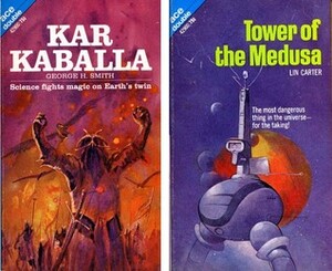 Kar Kaballa (Dylan MacBride, #1) / Tower of the Medusa by George Henry Smith, Lin Carter