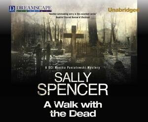 A Walk with the Dead by Sally Spencer