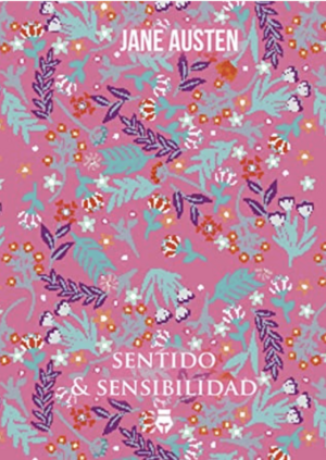Sentido Y Sensibilidad by Jane Austen