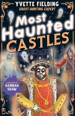 Most Haunted Castles by Yvette Fielding