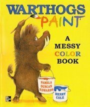 Warthogs Paint a Messy Color Book Big Book by Henry Cole, Pamela Duncan Edwards