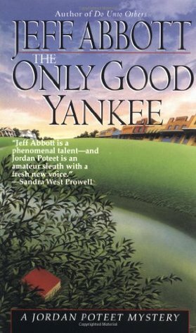 The Only Good Yankee by Jeff Abbott