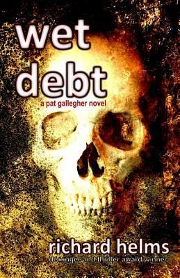 Wet Debt by Richard Helms