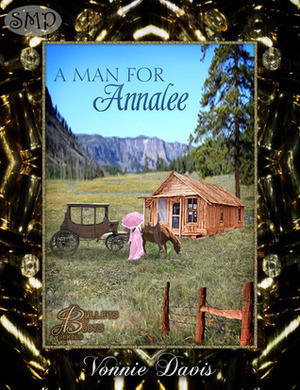 A Man for Annalee by Vonnie Davis