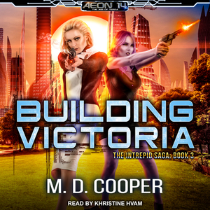 Building Victoria by M. D. Cooper