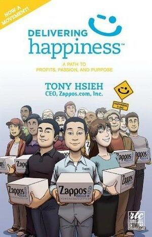 Delivering Happiness by Tony Hsieh, Tony Hsieh, Corey Michael Blake, David C. Cohen
