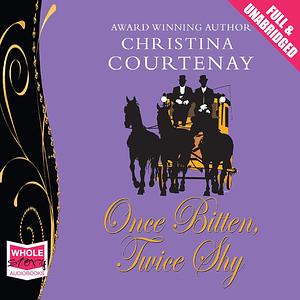 Once Bitten, Twice Shy by Christina Courtenay