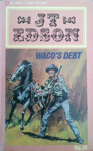 Waco's Debt by J.T. Edson